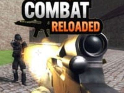 Combat Reloaded: Play Combat Reloaded for free .